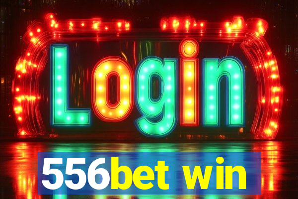 556bet win